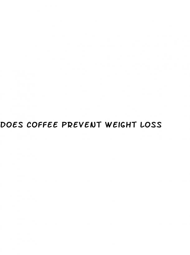 does coffee prevent weight loss
