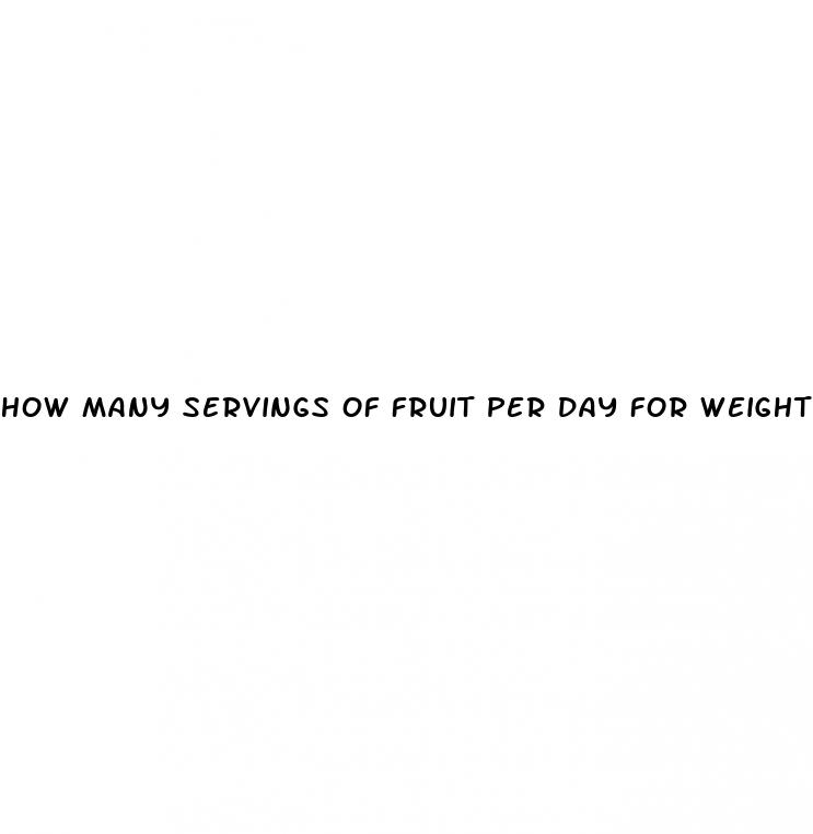 how many servings of fruit per day for weight loss
