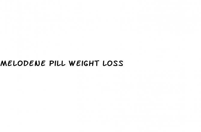 melodene pill weight loss