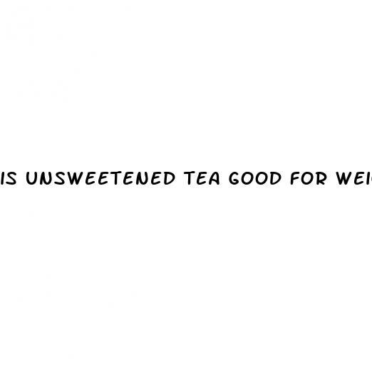 is unsweetened tea good for weight loss
