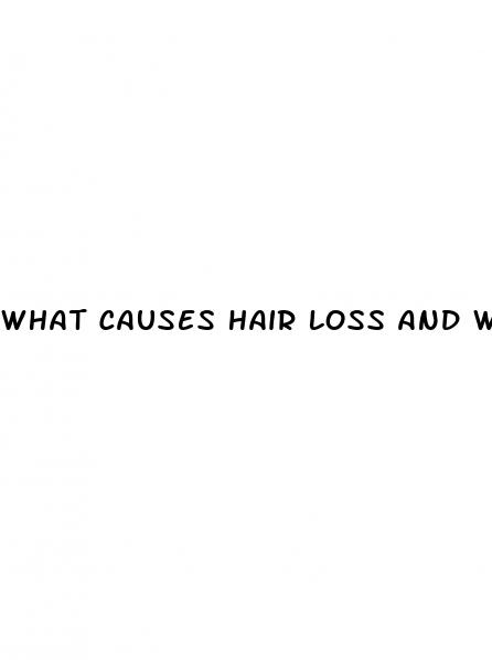 what causes hair loss and weight loss