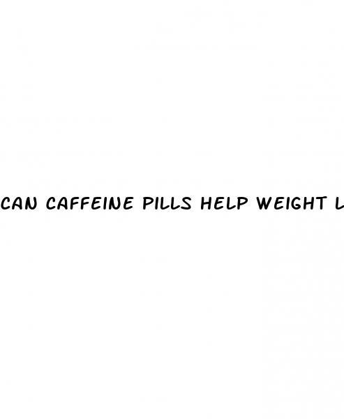 can caffeine pills help weight loss