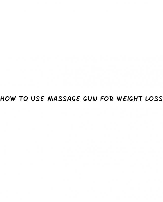 how to use massage gun for weight loss