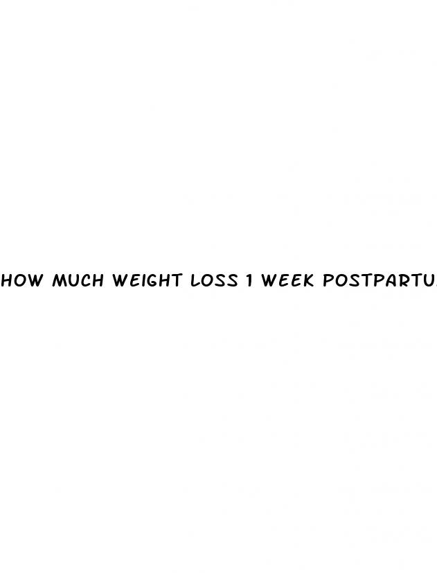 how much weight loss 1 week postpartum