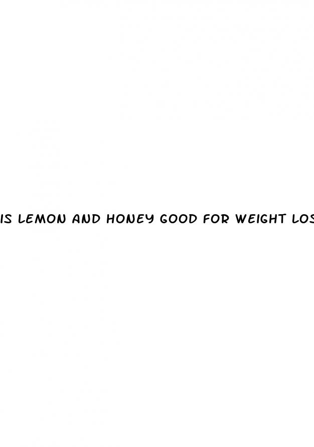 is lemon and honey good for weight loss