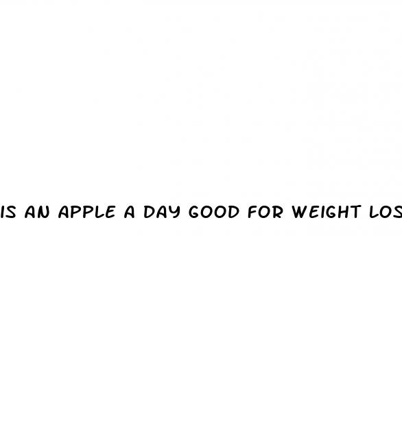 is an apple a day good for weight loss
