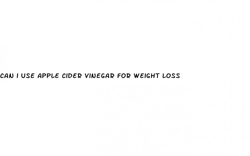can i use apple cider vinegar for weight loss