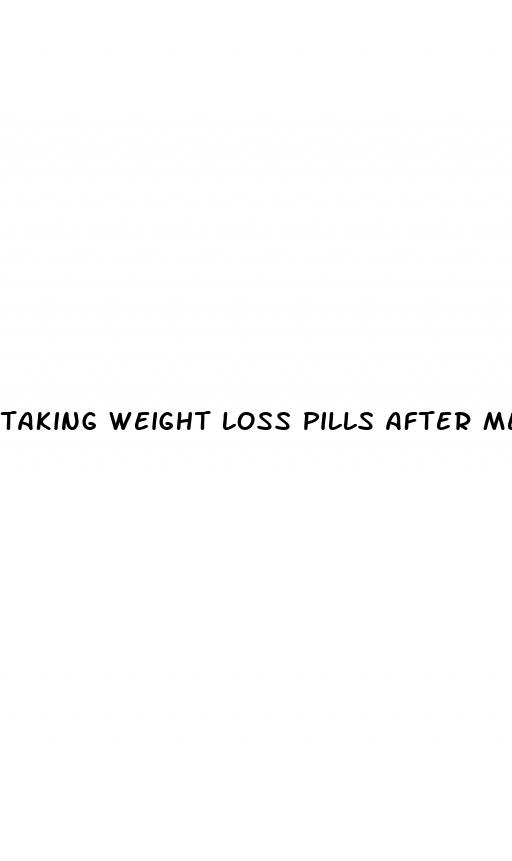 taking weight loss pills after meth addiction