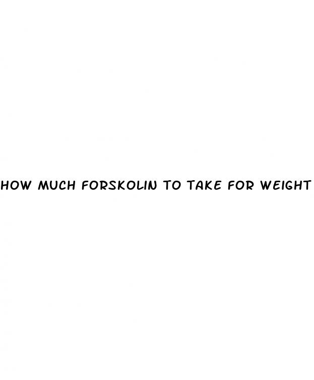 how much forskolin to take for weight loss