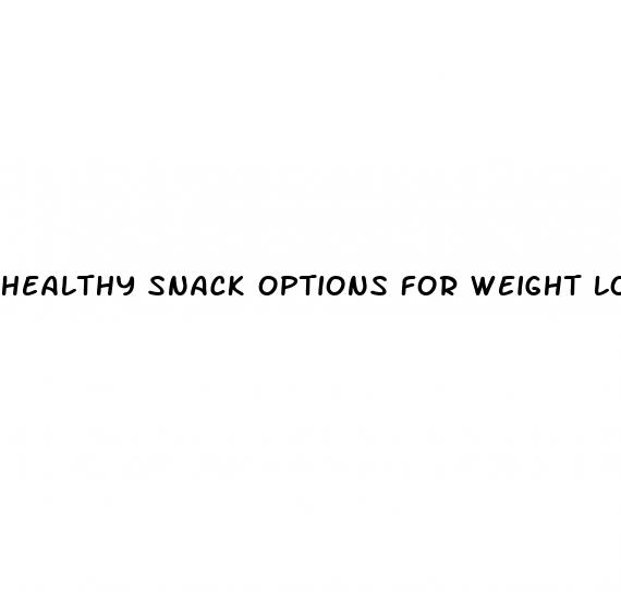 healthy snack options for weight loss