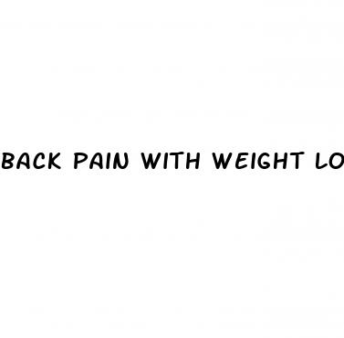 back pain with weight loss