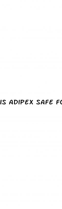 is adipex safe for weight loss
