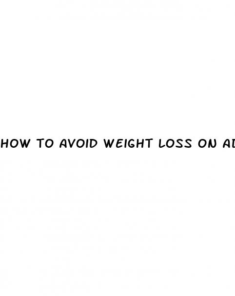 how to avoid weight loss on adderall
