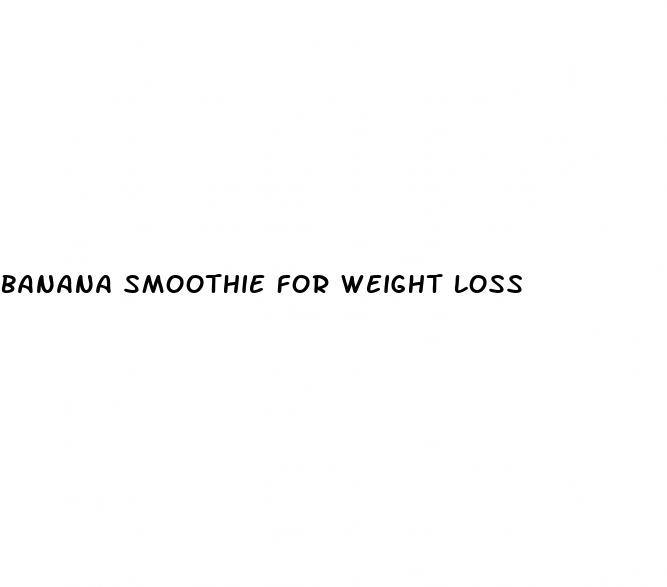 banana smoothie for weight loss