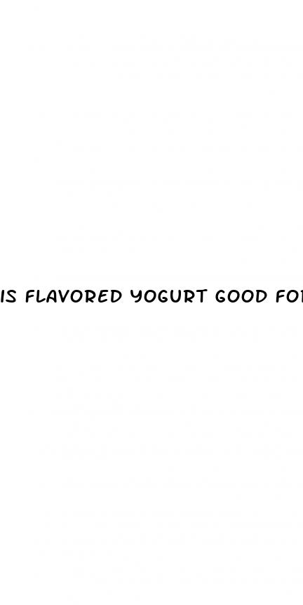 is flavored yogurt good for weight loss