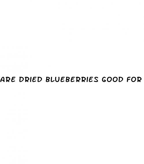 are dried blueberries good for weight loss