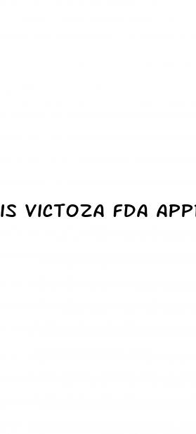 is victoza fda approved for weight loss