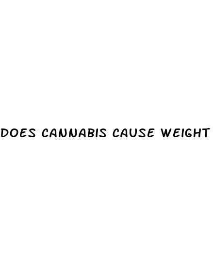 does cannabis cause weight loss