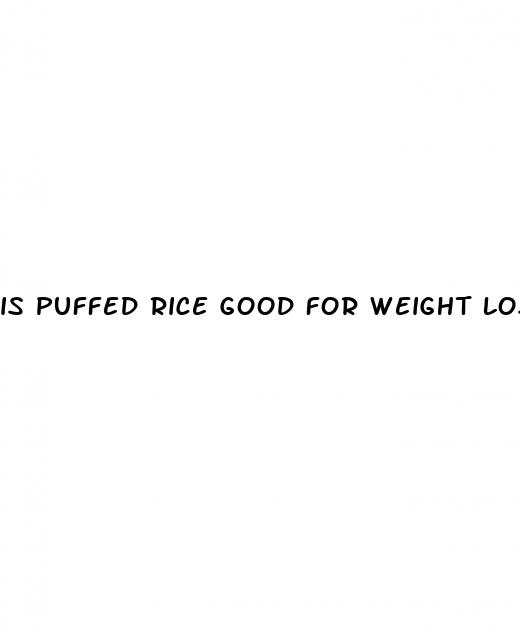 is puffed rice good for weight loss