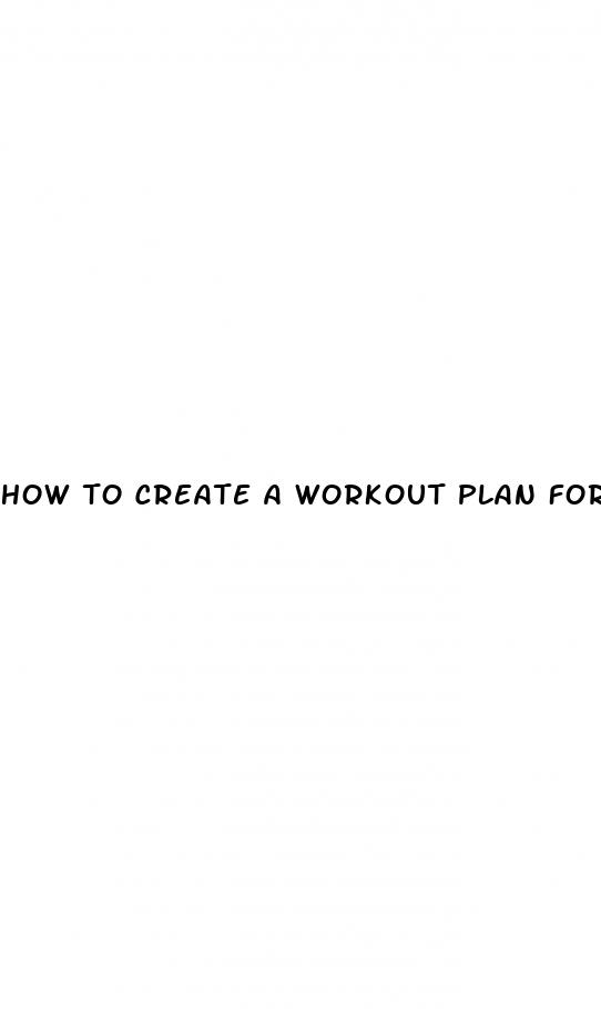 how to create a workout plan for weight loss