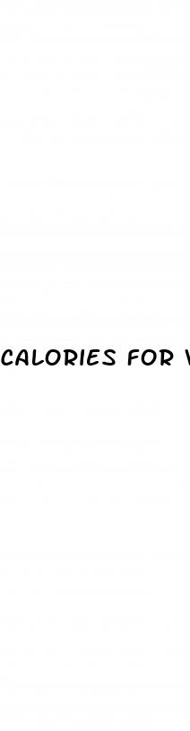 calories for weight loss