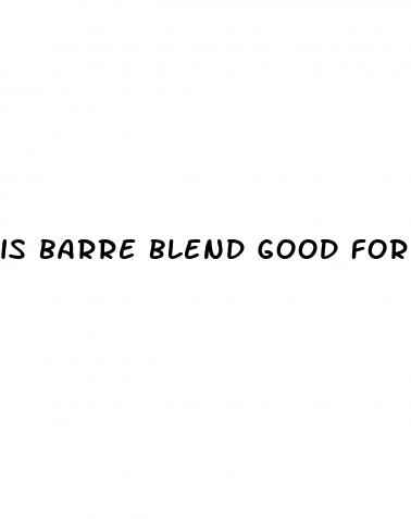 is barre blend good for weight loss