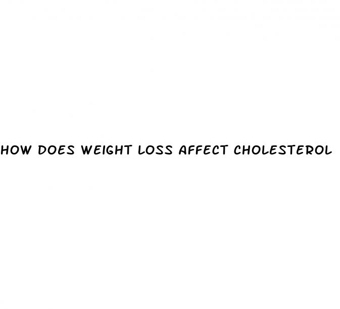 how does weight loss affect cholesterol