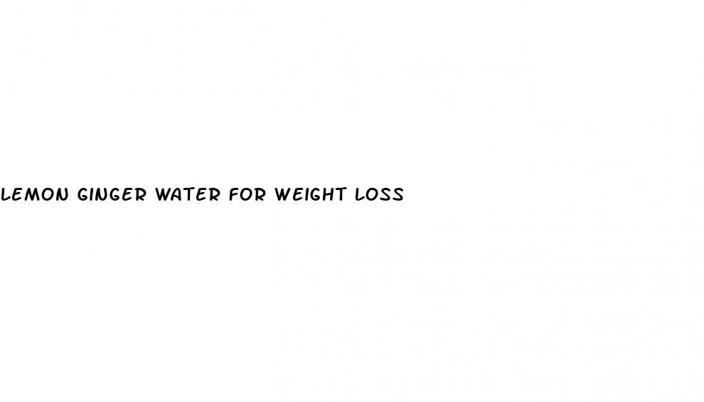 lemon ginger water for weight loss