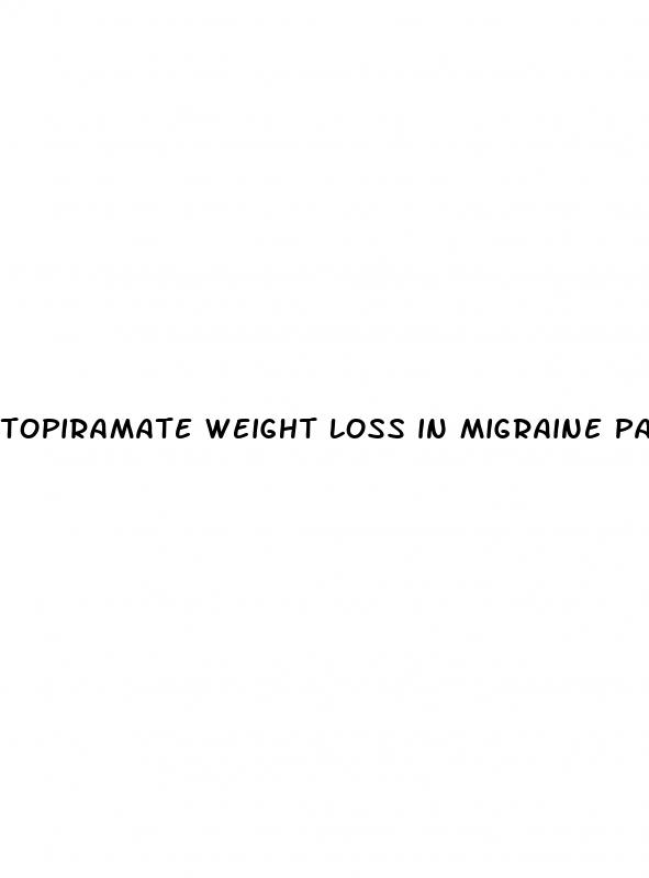 topiramate weight loss in migraine patients