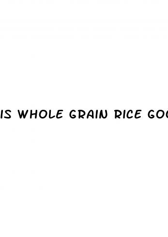 is whole grain rice good for weight loss