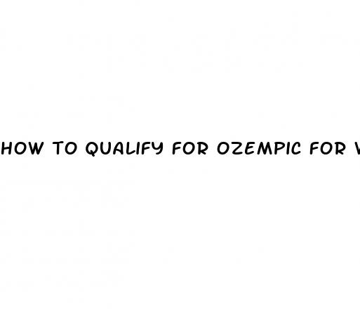 how to qualify for ozempic for weight loss