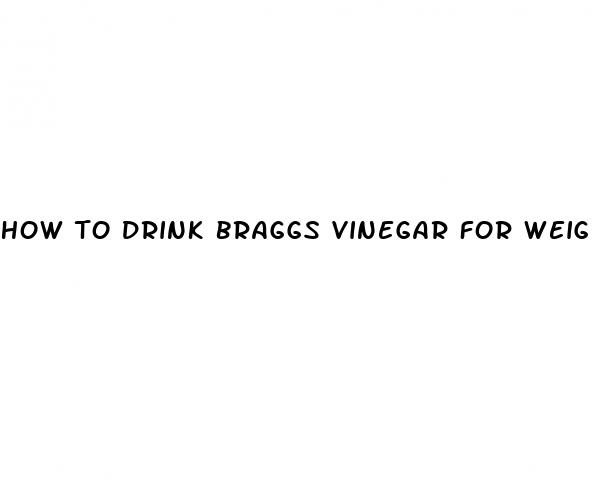 how to drink braggs vinegar for weight loss