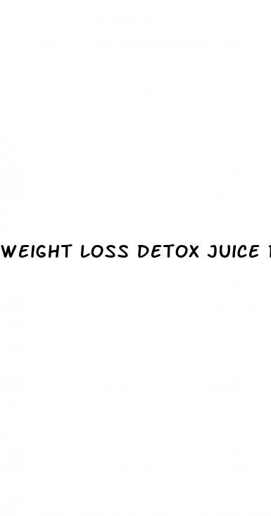 weight loss detox juice recipes
