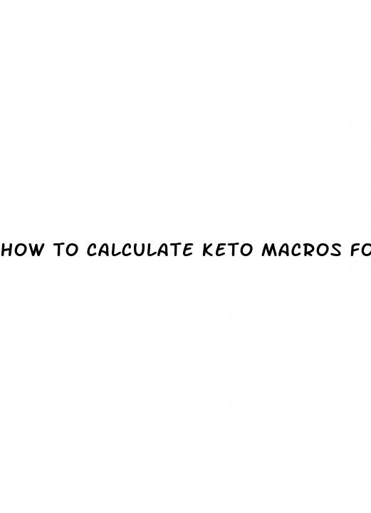 how to calculate keto macros for weight loss