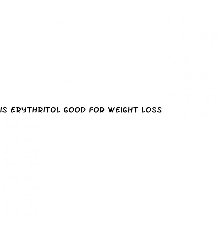 is erythritol good for weight loss
