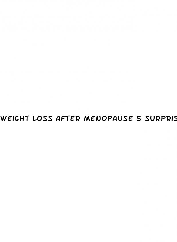 weight loss after menopause 5 surprise foods to avoid