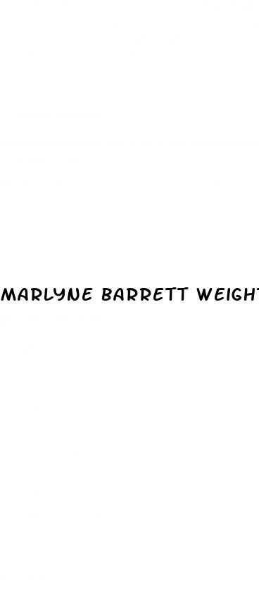 marlyne barrett weight loss 2023