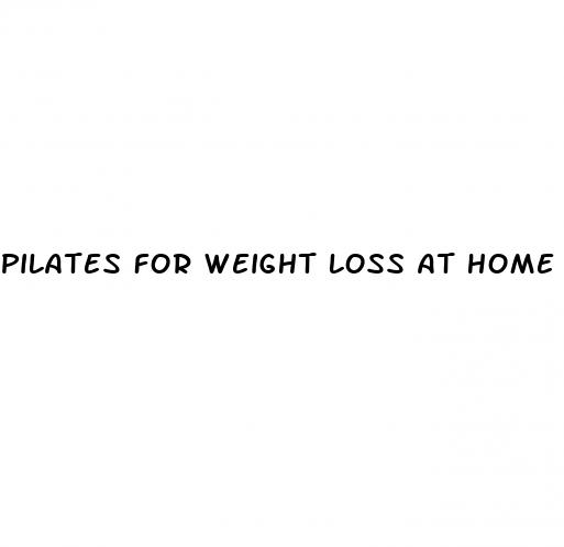 pilates for weight loss at home
