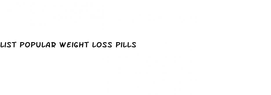 list popular weight loss pills