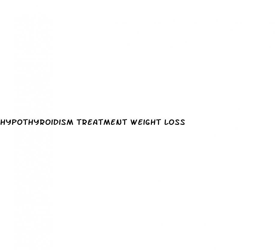 hypothyroidism treatment weight loss