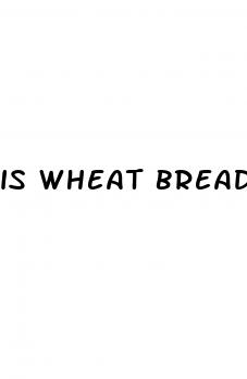 is wheat bread better than white bread for weight loss