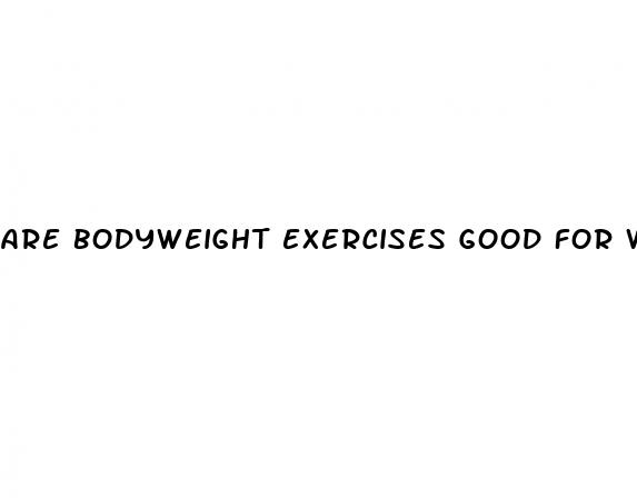 are bodyweight exercises good for weight loss