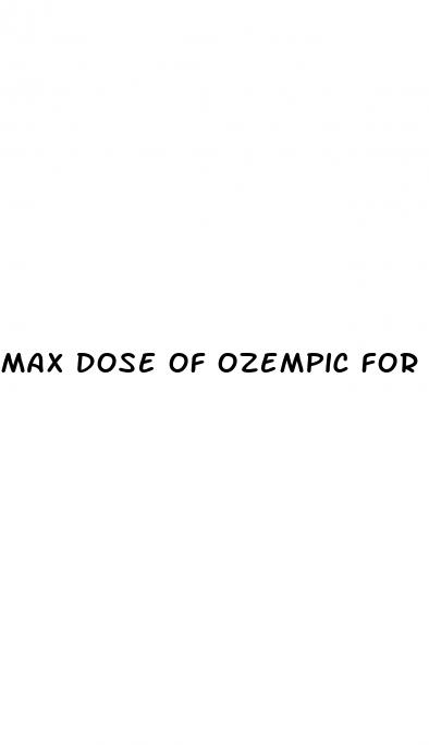 max dose of ozempic for weight loss