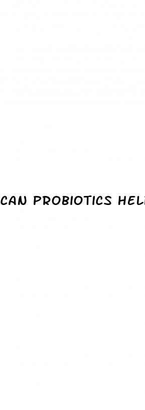 can probiotics help with weight loss