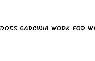 does garcinia work for weight loss