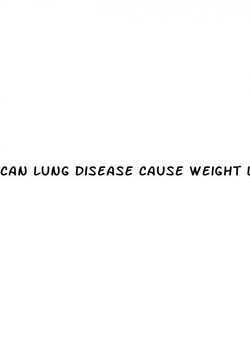 can lung disease cause weight loss