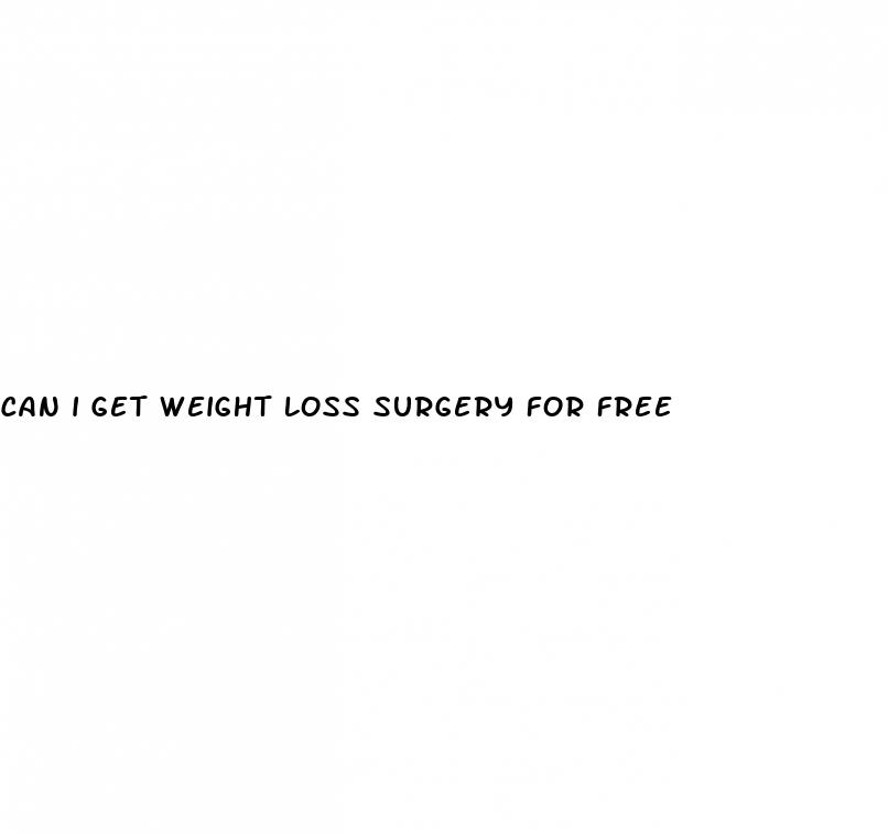 can i get weight loss surgery for free