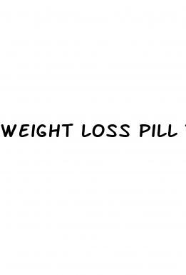weight loss pill that starts with t