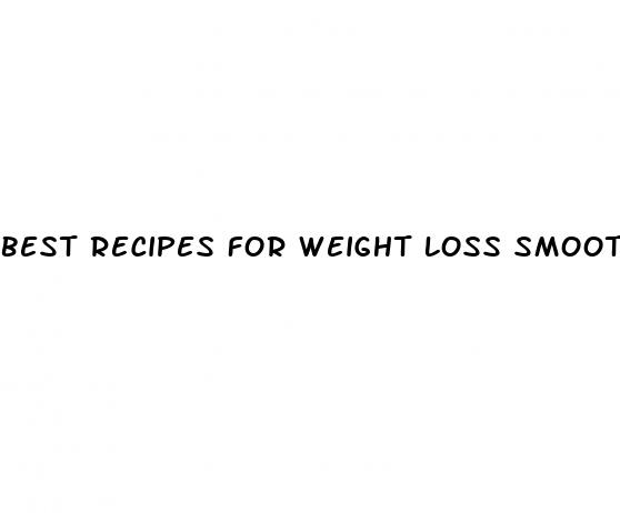 best recipes for weight loss smoothies