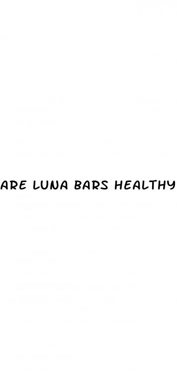 are luna bars healthy for weight loss